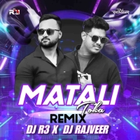 MATALI TOKA (EDM X CIRCUIT) DJ R3 X DJ RAJVEER